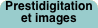 Prestidigitation et images